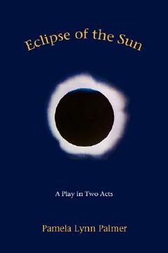 portada eclipse of the sun: a play in two acts