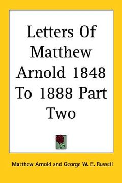 portada letters of matthew arnold 1848 to 1888 part two