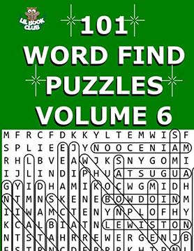 portada 101 Word Find Puzzles Vol. 6: Themed Word Searches, Puzzles to Sharpen Your Mind (Large 101 Themed Word Search Series) (Volume 6) (en Inglés)