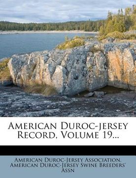 portada american duroc-jersey record, volume 19... (in English)