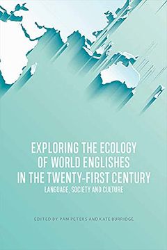 portada Exploring the Ecology of World Englishes in the Twenty-First Century: Language, Society and Culture (in English)