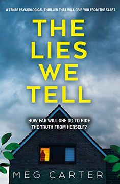 portada The Lies we Tell: A Tense Psychological Thriller That Will Grip you From the Start (en Inglés)