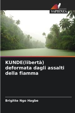 portada KUNDE(libertà) deformata dagli assalti della fiamma (en Italiano)