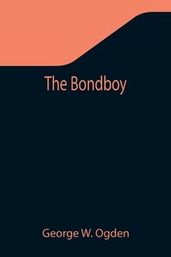portada The Bondboy (en Inglés)
