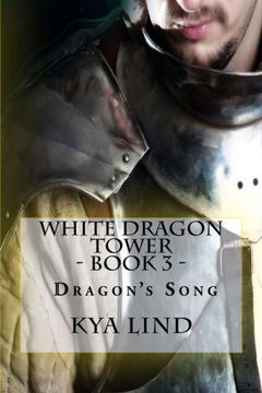 portada White Dragon Tower - Book 3 - Dragon's Song (Volume 3)