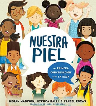 portada Nuestra Piel: Una Primera Conversación Sobre la Raza (in Spanish)