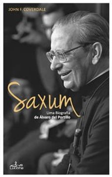 portada Saxum:uma biografia de Álvaro del Portillo