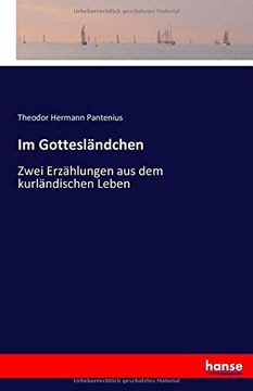portada Im Gottesländchen: Zwei Erzählungen aus dem kurländischen Leben (German Edition)