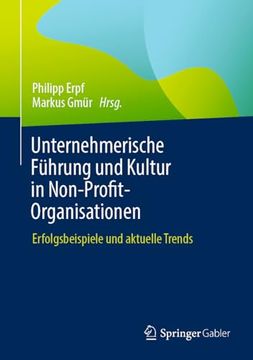 portada Unternehmerische Führung und Kultur in Non-Profit-Organisationen: Erfolgsbeispiele und Aktuelle Trends (en Alemán)