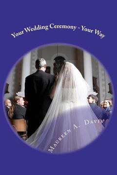 portada your wedding ceremony - your way (en Inglés)