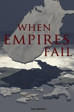 portada When Empires Fail (en Inglés)