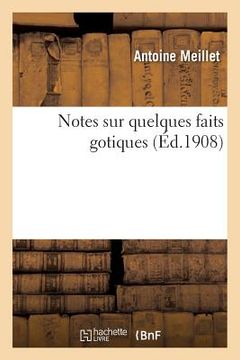 portada Notes Sur Quelques Faits Gotiques (en Francés)