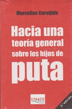 portada Hacia una Teoria General de los Hijos de Puta (in Spanish)