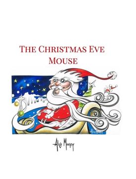 portada The Christmas Eve Mouse (en Inglés)