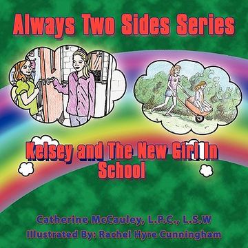 portada always two sides series: kelsey and the new girl at school, kirsten, the new girl in school (in English)