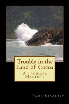 portada trouble in the land of cocoa (en Inglés)