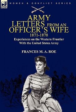 portada army letters from an officer's wife, 1871-1888: experiences on the western frontier with the united states army (en Inglés)
