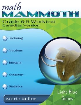 portada Math Mammoth Grade 6-B Worktext, Canadian Version