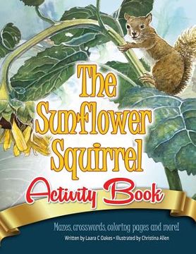 portada The Sunflower Squirrel Activity Book (en Inglés)