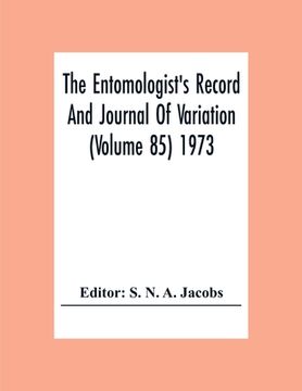 portada The Entomologist'S Record And Journal Of Variation (Volume 85) 1973 (en Inglés)