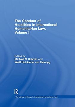 portada The Conduct of Hostilities in International Humanitarian Law, Volume i (The Library of Essays in International Humanitarian Law) (en Inglés)