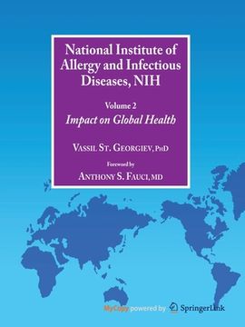 portada National Institute of Allergy and Infectious Diseases, NIH, Volume 2: Impact on Global Health