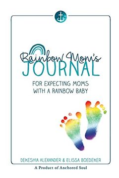 portada Rainbow Mom'S Journal: For Expecting Moms With a Rainbow Baby (en Inglés)
