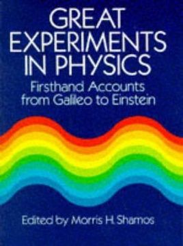 portada Great Experiments in Physics: Firsthand Accounts From Galileo to Einstein (en Inglés)