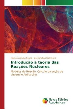 portada Introdução a teoria das Reações Nucleares (en Portugués)