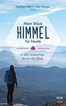 portada Mein Stück Himmel für Heute: In 366 Andachten Durch die Bibel (en Alemán)