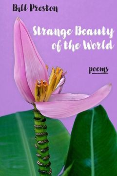 portada Strange Beauty of the World: Poems (en Inglés)