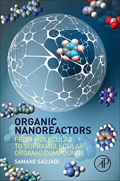portada Organic Nanoreactors: From Molecular to Supramolecular Organic Compounds (en Inglés)