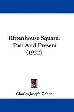 portada rittenhouse square: past and present (1922) (en Inglés)