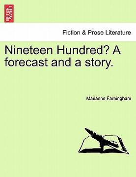 portada nineteen hundred? a forecast and a story. (en Inglés)