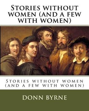 portada Stories without women (and a few with women) (en Inglés)