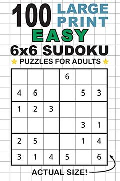 portada 100 Large Print Easy 6x6 Sudoku Puzzles for Adults: Only one Puzzle per Page! (Pocket 6"X9" Size) (en Inglés)