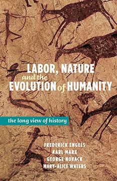 portada Labor, Nature, and the Evolution of Humanity: The Long View of History (en Inglés)