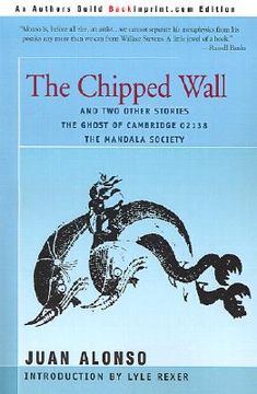 portada the chipped wall: and two other stories the ghost of cambridge 02138 the mandala society (in English)