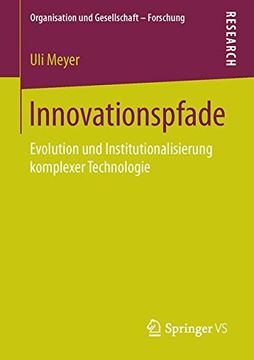 portada Innovationspfade: Evolution und Institutionalisierung Komplexer Technologie (Organisation und Gesellschaft - Forschung) (en Alemán)