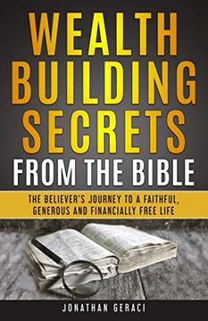portada Wealth Building Secrets From the Bible: The Believer'S Journey to a Faithful, Generous, and Financially Free Life (in English)