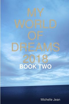 portada My World of Dreams 2018 - Book two (en Inglés)
