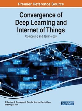 portada Convergence of Deep Learning and Internet of Things: Computing and Technology