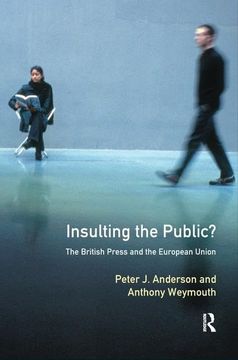 portada Insulting the Public?: The British Press and the European Union (en Inglés)