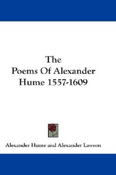 portada the poems of alexander hume 1557-1609 (en Inglés)