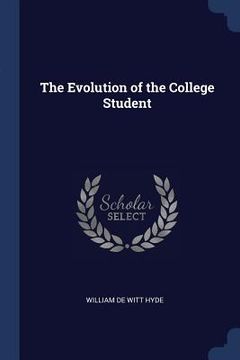 portada The Evolution of the College Student (en Inglés)