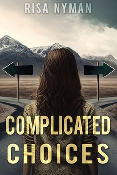 portada Complicated Choices (in English)