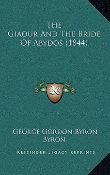 portada the giaour and the bride of abydos (1844) (en Inglés)
