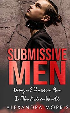 portada Submissive Men: Being a Submissive man in the Modern World