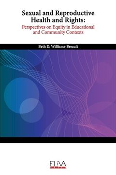 portada Sexual and Reproductive Health and Rights: Perspectives on Equity in Educational and Community Contexts (in English)