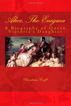 portada Alice, the Enigma: Queen Victoria'S Daughter (en Inglés)